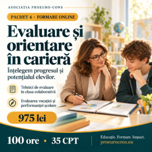 Afiș Pachet 4 – Evaluare și orientare în carieră: două cursuri online, 100 ore, 35 CPT, 975 lei. Asociația PROEURO-CONS.
