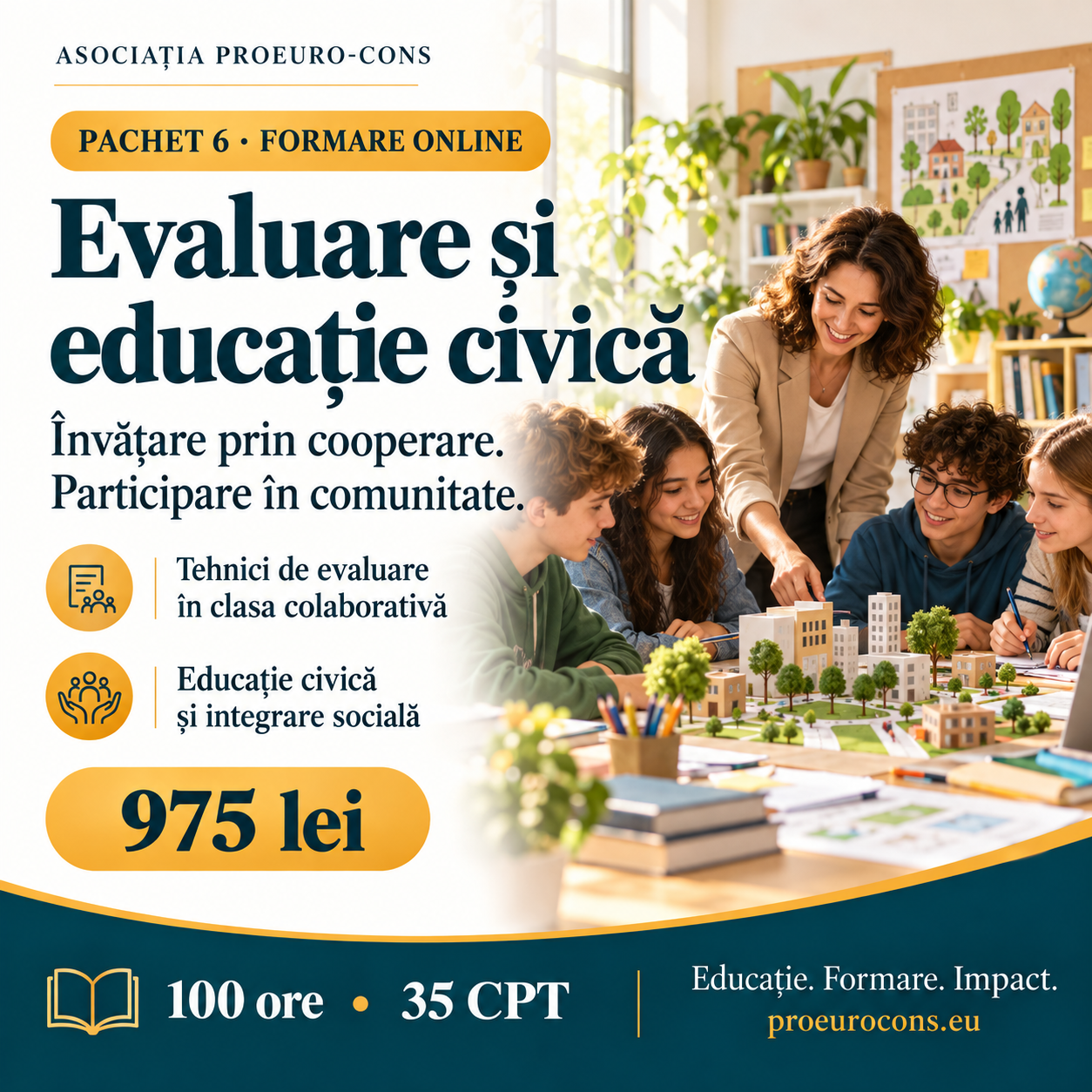 Afiș Pachet 6 – Evaluare și educație civică: două cursuri online, 100 ore, 35 CPT, 975 lei. Asociația PROEURO-CONS.